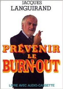 PREVENIR LE BURN-OUT -L.C.