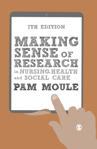 Making Sense of Research in Nursing, Health and Social Care