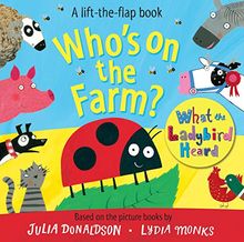 Who's on the Farm? A What the Ladybird Heard Book (Lift the Flap Book)