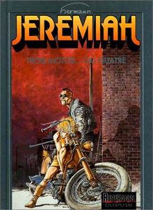 Jeremiah. Vol. 17. Trois motos... ou quatre