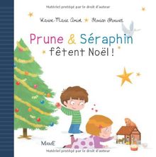 Prune & Séraphin. Prune et Séraphin fêtent Noël !