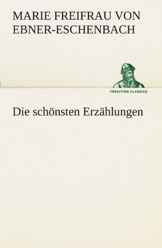 Die schönsten Erzählungen (TREDITION CLASSICS)