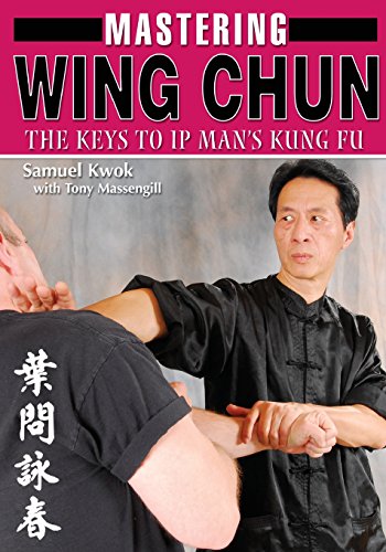 Samuel Kwok Mastering Wing Chun Kung Fu