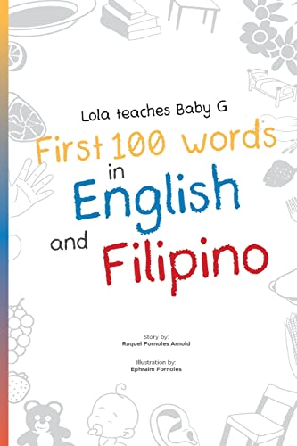 Lola Teaches Baby G: First 100 Words in English and Filipino