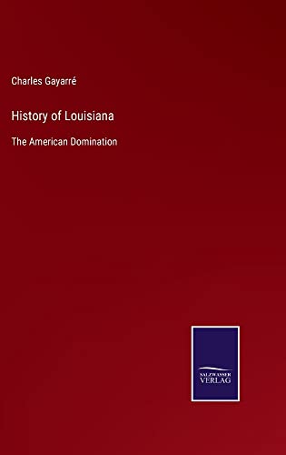 History of Louisiana: The American Domination