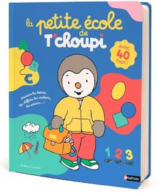 La petite école de T'choupi : découvre les lettres, les