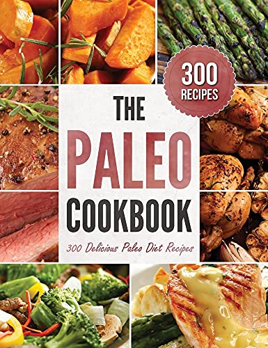 The Paleo Cookbook: 300 Delicious Paleo Diet Recipes