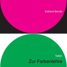 Zur Farbenlehre. Tafeln