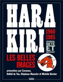 Hara Kiri, les belles images : 1960-1985