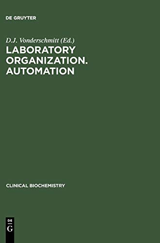 Clinical Biochemistry, Vol.4, Laboratory Organization, Automation (Clinical Biochemistry, 4, Band 4)