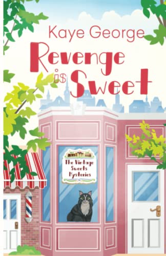 Revenge Is Sweet (Vintage Sweets Mysteries, Band 1)