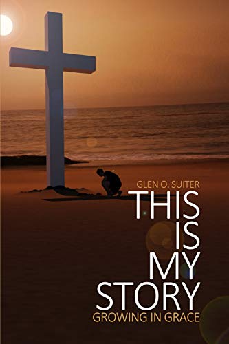 This Is My Story: Growing in Grace