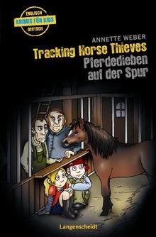 Tracking Horse Thieves - Pferdedieben auf der Spur: ab 2 jahren Englisch (Englische Krimis für Kids)