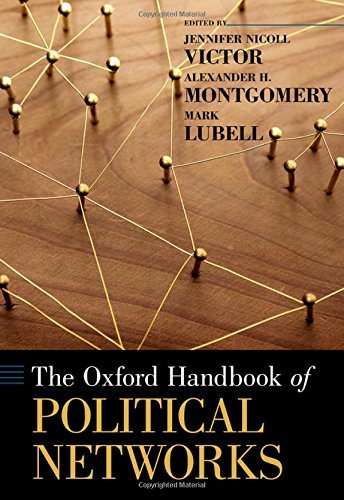 The Oxford Handbook of Political Networks (Oxford Handbooks)