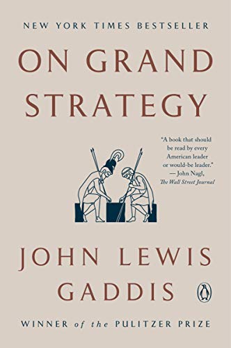 Gaddis, John Lewis: On Grand Strategy