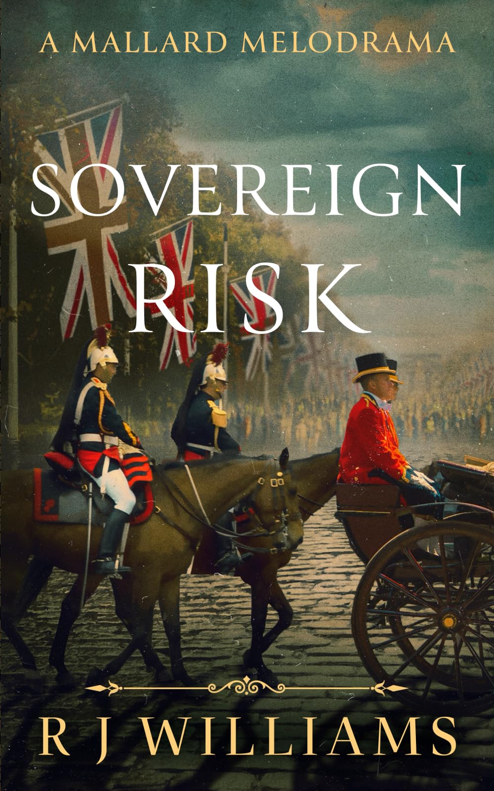 Sovereign Risk (A Mallard Melodrama, Band 3)