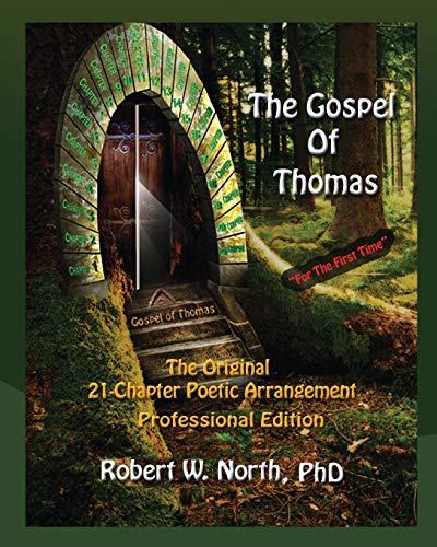 Gospel of Thomas Professional-The Original 21 Chapter Poetic Arrangement, Professional Edition