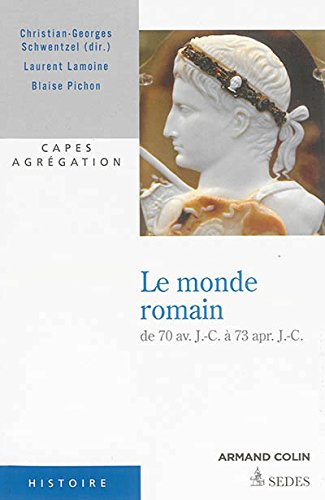 Le Monde Romain De 70 Avant Jc à 73 Après Jc