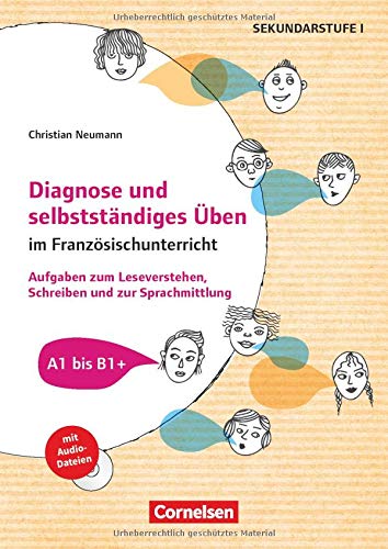 Diagnose und selbstständiges Üben im Französischunterricht: Aufgaben zum Leseverstehen, Schreiben und zur Spachmittlung: Buch mit Kopiervorlagen und Audio-CD