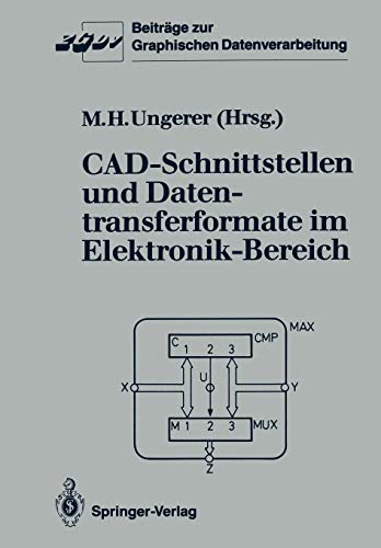 Cad-Schnittstellen und Datentransferformate im Elektronik-Bereich (Beiträge zur Graphischen Datenverarbeitung)