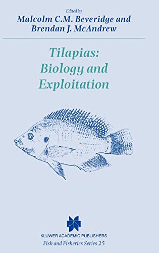 Tilapias: Biology and Exploitation (Fish & Fisheries Series, 25, Band 25)
