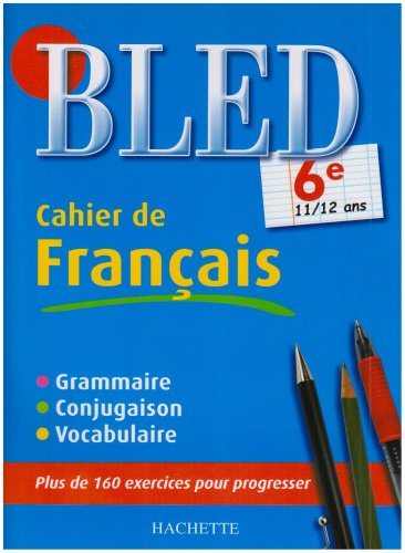 Cahier De Français 6e : 11/12 Ans
