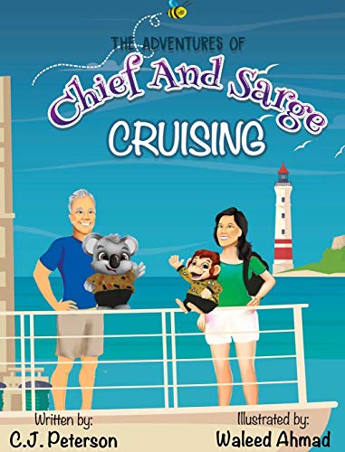 Cruising (Adventures of Chief and Sarge, Book 1): The Adventures of Chief and Sarge, Book 1