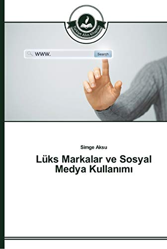 Lüks Markalar ve Sosyal Medya Kullanımı