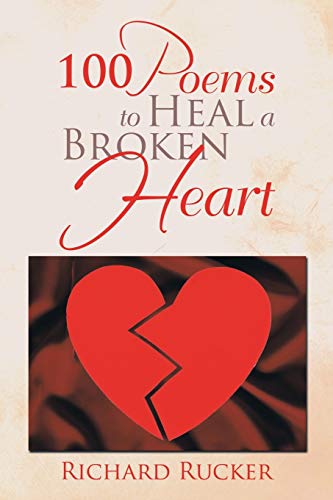100 Poems To Heal A Broken Heart