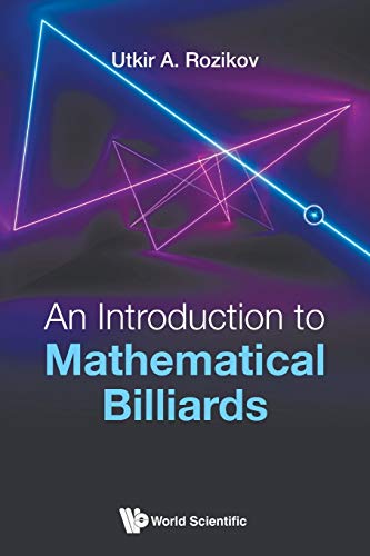 Introduction To Mathematical Billiards, An
