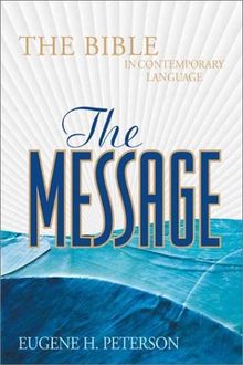 Message-MS: The Bible in Contemporary Language (Bible Message)