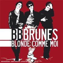 Blonde Comme Moi von Bb Brunes | CD | Zustand gut