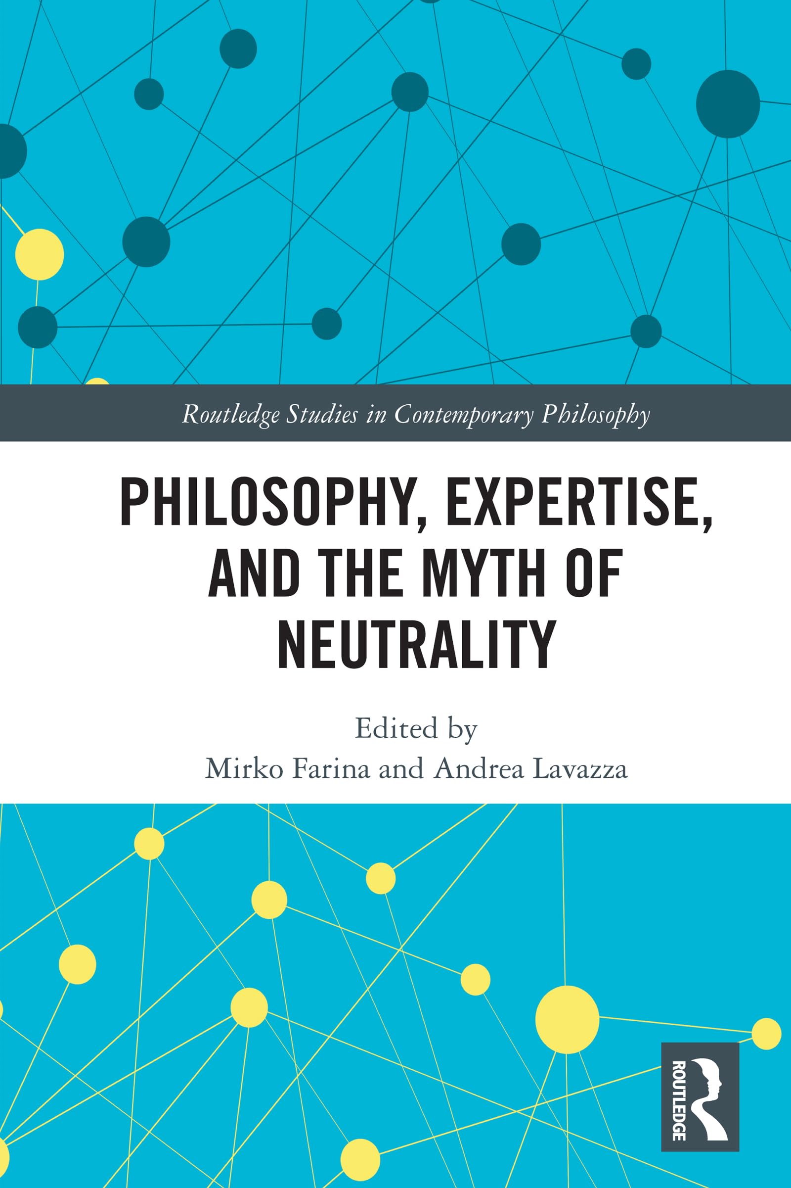 Philosophy, Expertise and the Myth of Neutrality