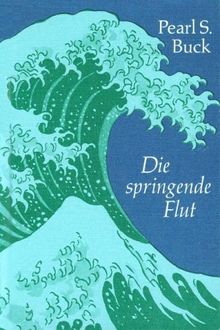 Die springende Flut. Ein glücklicher Tag. Roman.