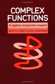 Complex Functions: An Algebraic and Geometric Viewpoint