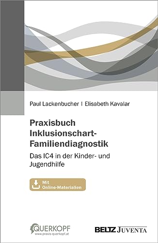 Praxisbuch Inklusionschart-Familiendiagnostik: Das IC4 in der Kinder- und Jugendhilfe. Mit Online-Materialien