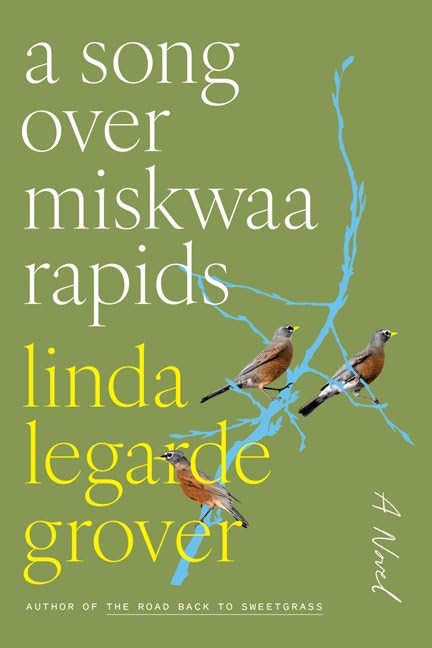 A Song Over Miskwaa Rapids: A Novel