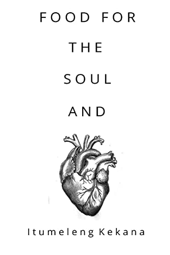 FOOD FOR THE SOUL AND HEART