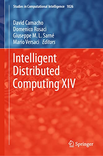 Intelligent Distributed Computing XIV (Studies in Computational Intelligence, 1026, Band 1026)
