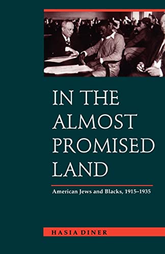 In the Almost Promised Land: American Jews and Blacks, 1915-1935