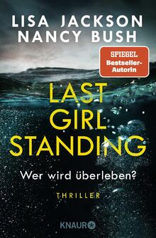 Last Girl Standing - Wer wird überleben?: Thriller | Hochspannung von Spiegel-Bestsellerautorin Lisa Jackson und Nancy Bush