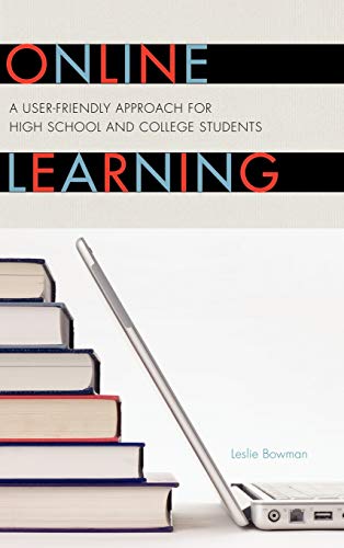 Online Learning: A User-Friendly Approach for High School and College Students
