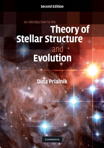 Dina Prialnik An Introduction To The Theory Of Stellar Structure And Evolution