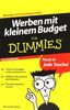 Werben mit kleinem Budget für Dummies Das Pocketbuch (Fur Dummies)