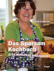 Das Sparsam Kochbuch: G'schmackig Preiswert