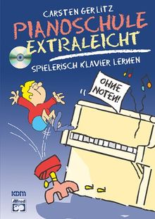 Pianoschule extraleicht: Spielerisch Klavier lernen