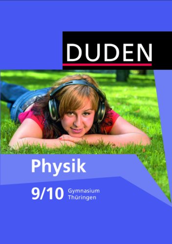 Duden Physik Ausgabe Gymnasium Thüringen Duden Physik - Gymnasium Thüringen - 9 10 Schuljahr - Lothar Meyer Gerd-Dietrich Schmidt Barbara Gau Gebunden