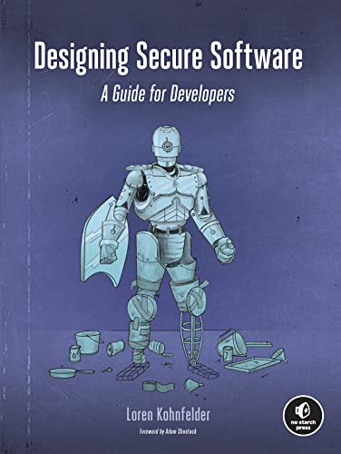 Loren Kohnfelder Designing Secure Software, A Guide For Developers