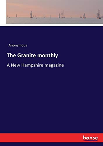 The Granite monthly: A New Hampshire magazine