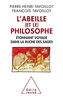 L'abeille (et le) philosophe : Etonnant voyage dans la ruche des sages